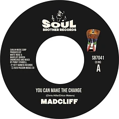 Madcliff - You Can Make The Change / What People Say About Love