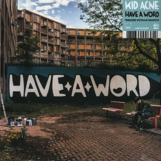 Kid Acne - Have A Word