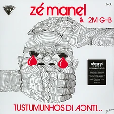 Zé Manel & 2m G-B - Tustumunhos Di Aonti... Deluxe Edition