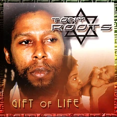 Tony Roots - Gift Of Life