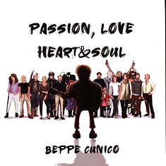 Beppe Cunico - Passion, Love Hearth & Soul