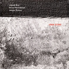 Jakob Bro / Arve Henriksen /Jorge Rossy - Uma Elmo