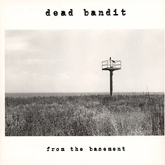 Dead Bandit - From The Basement