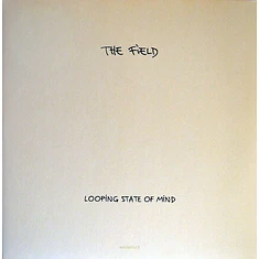 The Field - Looping State Of Mind