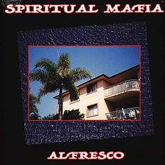 Spiritual Mafia - Al Fresco
