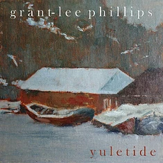 Grant-Lee Phillips - Yuletide Black Friday Record Store Day 2021 Edition