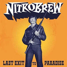 Nitrobrew - Last Exit To Paradise