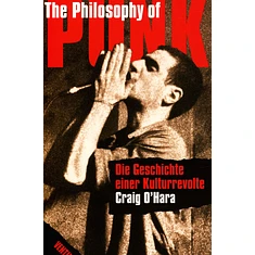 Craig O'hara - The Philosophy Of Punk - Die Geschichte Einer Kulturrevolte