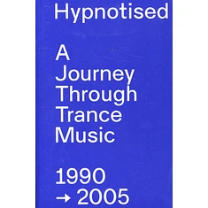 Arjan Rietveld - Hypnotised: A Journey Through Trance Music 1990-2005