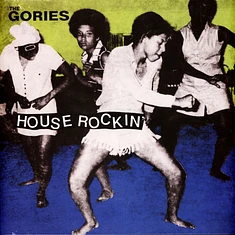 Gories - House Rockin'