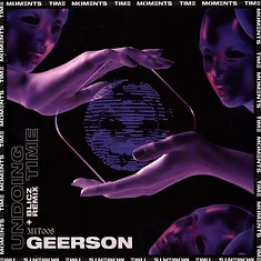 Geerson - Undoing Time Blicz Remix
