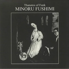 Minoru Fushimi - Thanatos Of Funk