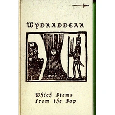 Wydraddear - Which Stems From The Sap