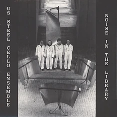 US Steel Cello Ensemble - Noise In The Library