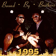Bound By Brothers - 1995