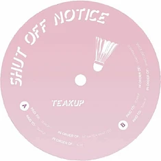 Teakup - No Matter What I Do
