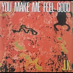 J.K. - You Make Me Feel Good