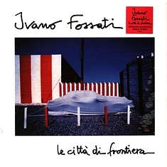 Ivano Fossati - Le Città Di Frontiera Red Vinyl Edtion