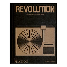 Gideon Schwartz - Revolution - The History Of Turntable Design