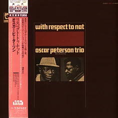 The Oscar Peterson Trio, Oscar Peterson and His Orchestra - With Respect To Nat