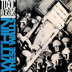 Toxic Reasons - Within These Walls Blue Vinyl Edition