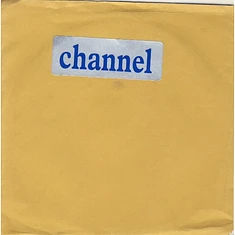 Channel - Channel