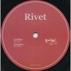 Rivet - Grifter/Sundry