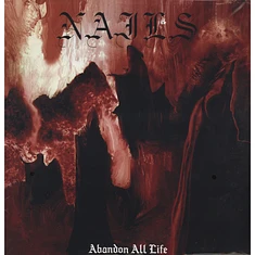 Nails - Abandon All Life