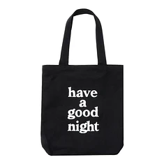 have a good time - Good Night Tote