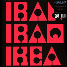 Les Big Byrd - Iran Iraq Ikea Pink Vinyl Edition