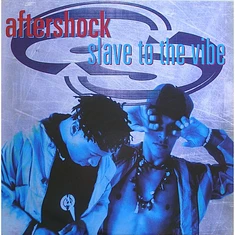 Aftershock - Slave To The Vibe