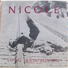Nicole J McCloud - Long Train Runnin' (Without Love)