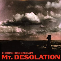 Mt. Desolation - Through Crooked Aim