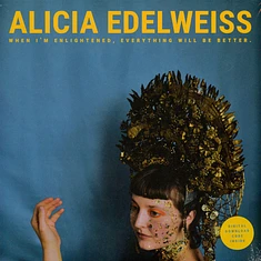 Alicia Edelweiss - When I'm Enlightened, Everything Will Be Better