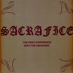 Sacrafice - The First Experience With The Unknown