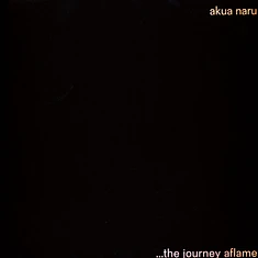 Akua Naru - ..the journey aflame HHV Exclusive Vinyl Edition