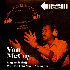 Van McCoy - Sing Yeah Sing / Wait Till I Get You In My Arms