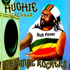 Hughie Izaachar - Dub Fever / Original Rockers