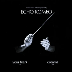 Echo Romeo - Your Tears