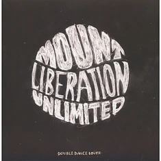 Mount Liberation Unlimited - Double Dance Lover