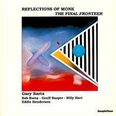 Gary Bartz - Reflections Of Monk