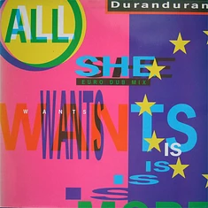 Duran Duran - All She Wants Is (Euro Dub Mix)