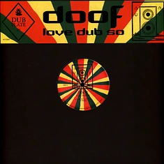 Doof - Dubplate #7: Love Dub So