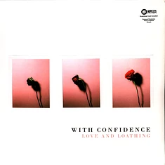With Confidence - Love And Loathing