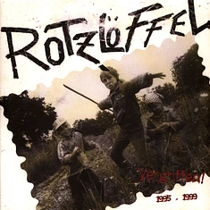 Rotzl÷Ffel - Vergriffen! 1995 Bis 1999