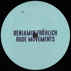 Benjamin Fröhlich - Rude Movements