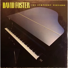 David Foster - The Symphony Sessions