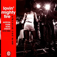 V.A. - Lovin' Mighty Fire - Nippon Funk, Soul, Disco 1973-1983 Red Vinyl Edition