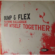 Bump & Flex Featuring Kallaghan - Got Myself Together