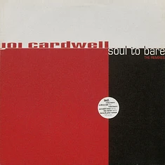 Joi Cardwell - Soul To Bare (The Remixes)